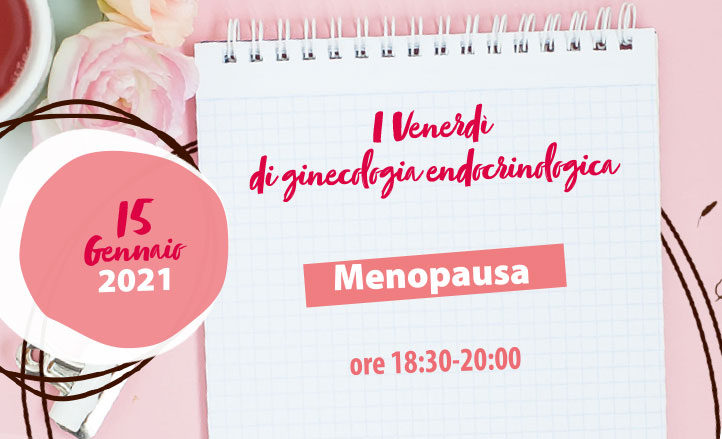 I venerdì di Ginecologia endocrinologica: Menopausa