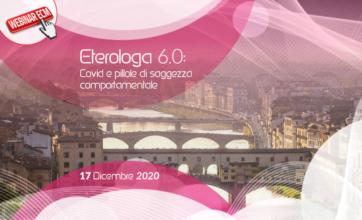ETEROLOGA 6.0 COVID E PILLOLE DI SAGGEZZA COMPORTAMENTALE